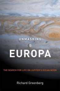 Unmasking Europa : The Search for Life on Jupiter's Ocean Moon （2008）