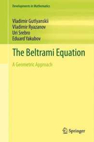 The Beltrami Equation : A Geometric Approach (Developments in Mathematics) （2012）