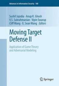 Moving Target Defense II : Application of Game Theory and Adversarial Modeling (Advances in Information Security) （2013）