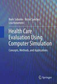 Health Care Evaluation Using Computer Simulation : Concepts, Methods, and Applications （2012）