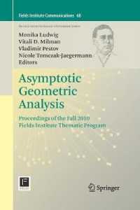 Asymptotic Geometric Analysis : Proceedings of the Fall 2010 Fields Institute Thematic Program (Fields Institute Communications) （2013）