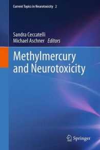 Methylmercury and Neurotoxicity (Current Topics in Neurotoxicity) （2012）