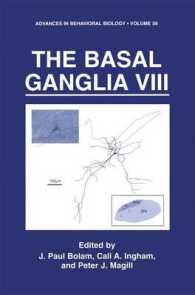 The Basal Ganglia VIII (Advances in Behavioral Biology) （2005）