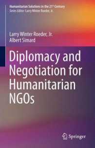 Diplomacy and Negotiation for Humanitarian NGOs (Humanitarian Solutions in the 21st Century) （2013）