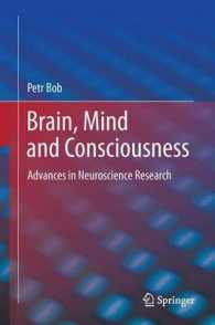 Brain, Mind and Consciousness : Advances in Neuroscience Research （2011）