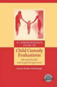 A Comprehensive Guide to Child Custody Evaluations: Mental Health and Legal Perspectives （2008）