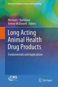 Long Acting Animal Health Drug Products : Fundamentals and Applications (Advances in Delivery Science and Technology) （2013）