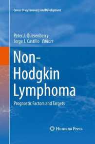 Non-Hodgkin Lymphoma : Prognostic Factors and Targets (Cancer Drug Discovery and Development) （2013）