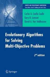 Evolutionary Algorithms for Solving Multi-Objective Problems (Genetic and Evolutionary Computation) （2ND）