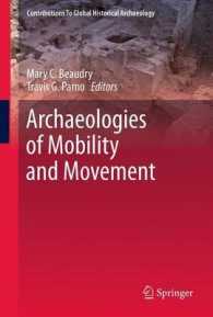 Archaeologies of Mobility and Movement (Contributions to Global Historical Archaeology) （2013）