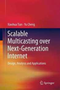 Scalable Multicasting over Next-Generation Internet : Design, Analysis and Applications （2013）