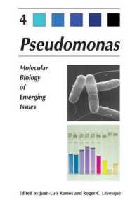 Pseudomonas : Volume 4: Molecular Biology of Emerging Issues （2006）
