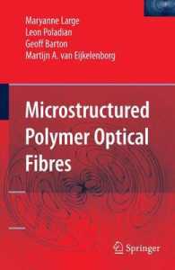 Microstructured Polymer Optical Fibres （2008）