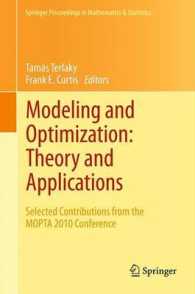 Modeling and Optimization: Theory and Applications : Selected Contributions from the MOPTA 2010 Conference (Springer Proceedings in Mathematics & Statistics) （2012）