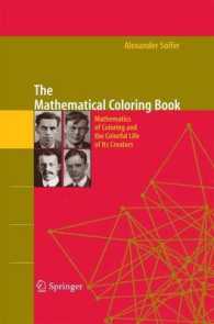 The Mathematical Coloring Book : Mathematics of Coloring and the Colorful Life of its Creators （2009）