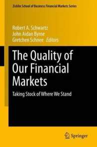 The Quality of Our Financial Markets : Taking Stock of Where We Stand (Zicklin School of Business Financial Markets Series) （2013）