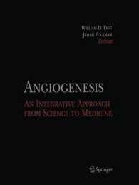 Angiogenesis : An Integrative Approach from Science to Medicine （2008）