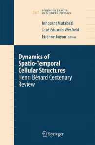 Dynamics of Spatio-Temporal Cellular Structures : Henri Bénard Centenary Review (Springer Tracts in Modern Physics) （2006）