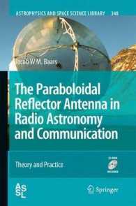 The Paraboloidal Reflector Antenna in Radio Astronomy and Communication : Theory and Practice (Astrophysics and Space Science Library) （2007）