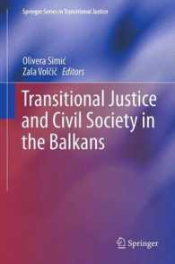 Transitional Justice and Civil Society in the Balkans (Springer Series in Transitional Justice) （2013）
