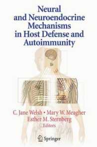 Neural and Neuroendocrine Mechanisms in Host Defense and Autoimmunity （2006）