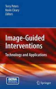 Image-Guided Interventions : Technology and Applications （2008）