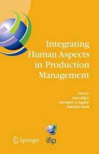 Integrating Human Aspects in Production Management : IFIP TC5 / WG5.7 Proceedings of the International Conference on Human Aspects in Production Management 5-9 October 2003, Karlsruhe, Germany (Ifip Advances in Information and Communication Technolog （2005）