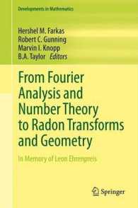 From Fourier Analysis and Number Theory to Radon Transforms and Geometry : In Memory of Leon Ehrenpreis (Developments in Mathematics) （2013）