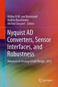 Nyquist AD Converters, Sensor Interfaces, and Robustness : Advances in Analog Circuit Design, 2012 （2013）