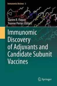 Immunomic Discovery of Adjuvants and Candidate Subunit Vaccines (Immunomics Reviews:) （2013）