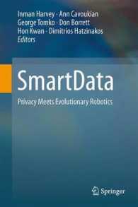 SmartData : Privacy Meets Evolutionary Robotics （2013）