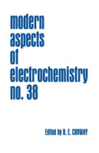 Modern Aspects of Electrochemistry, Number 38 (Modern Aspects of Electrochemistry) （2005）