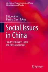 Social Issues in China : Gender, Ethnicity, Labor, and the Environment (International Perspectives on Social Policy, Administration, and Practice) （2014）