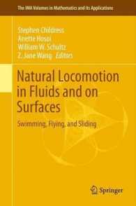 Natural Locomotion in Fluids and on Surfaces : Swimming, Flying, and Sliding (The Ima Volumes in Mathematics and its Applications) （2012）
