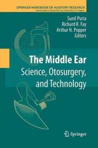 The Middle Ear : Science, Otosurgery, and Technology (Springer Handbook of Auditory Research) （2013）