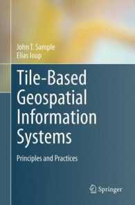 Tile-Based Geospatial Information Systems : Principles and Practices （2010）