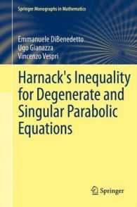Harnack's Inequality for Degenerate and Singular Parabolic Equations (Springer Monographs in Mathematics) （2012）