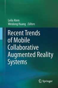 Recent Trends of Mobile Collaborative Augmented Reality Systems （2011）