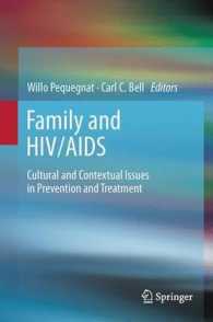 Family and HIV/AIDS : Cultural and Contextual Issues in Prevention and Treatment （2012）