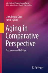 Aging in Comparative Perspective : Processes and Policies (International Perspectives on Aging) （2012）