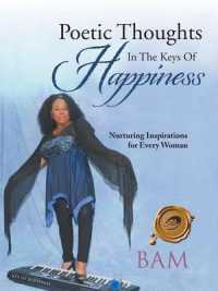 Poetic Thoughts in the Keys of Happiness : Nurturing Inspirations for Every Woman
