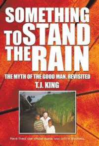 Something to Stand the Rain : The Myth of the Good Man, Revisited
