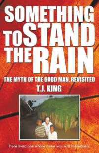 Something to Stand the Rain : The Myth of the Good Man, Revisited