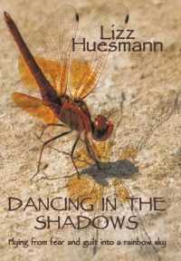 Dancing in the Shadows : Flying from fear and guilt into a rainbow sky