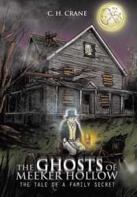The Ghosts of Meeker Hollow : The Tale of a Family Secret