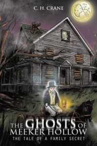 The Ghosts of Meeker Hollow : The Tale of a Family Secret