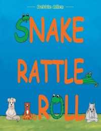 Snake Rattle and Roll