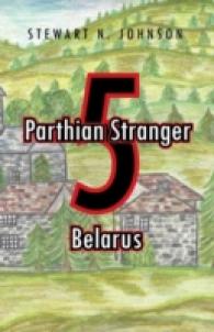 Parthian Stranger 5 : Belarus