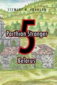 Parthian Stranger 5 : Belarus