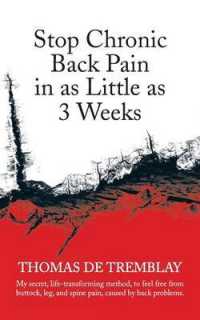 Stop Chronic Back Pain in as Little as 3 Weeks : My Secret, Life-transforming Method, to Feel Free from Buttock, Leg, and Spine Pain, Caused by Back P